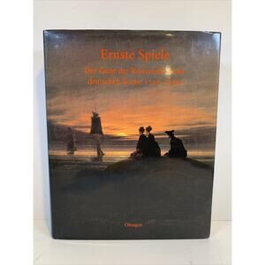 Ernste Spiele Der Geist der Romantik in der deutschen Kunst 1790-1990